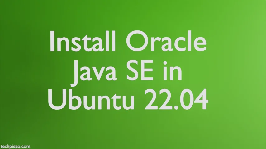 Install Oracle Java SE Development Kit 17 in Ubuntu 22.04