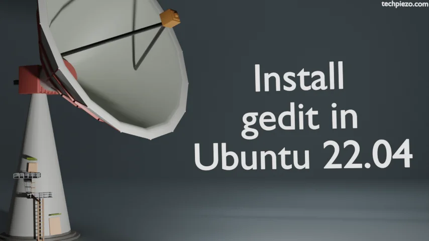 Install gedit in Ubuntu 22.04