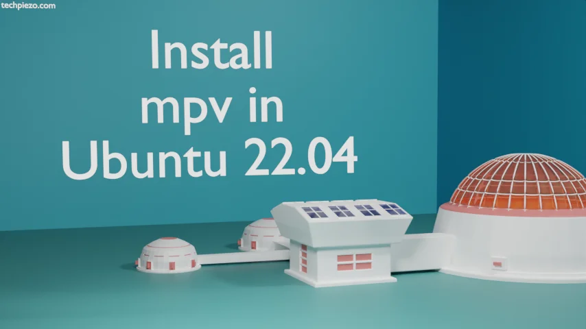 Install mpv media player in Ubuntu 22.04