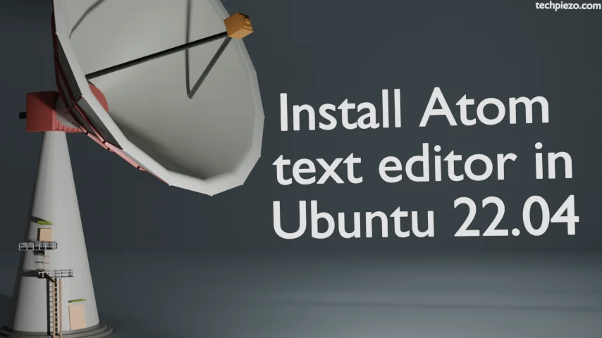 Install Atom text editor in Ubuntu 22.04