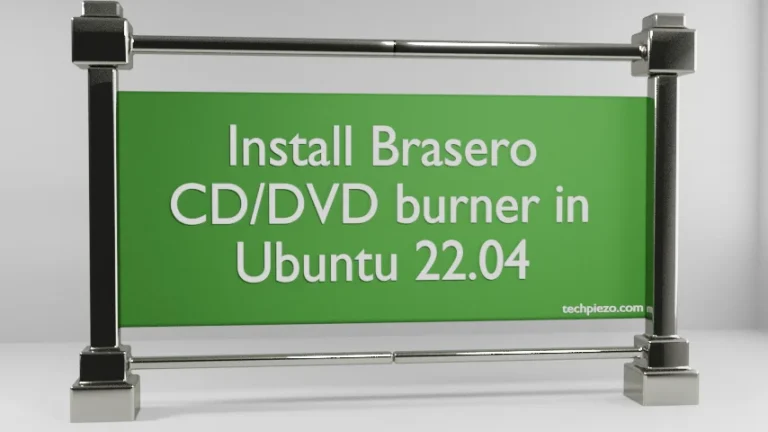 Install Brasero CD/DVD burner in Ubuntu 22.04