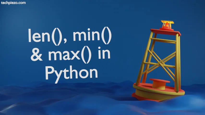 len(), min() and max() in Python