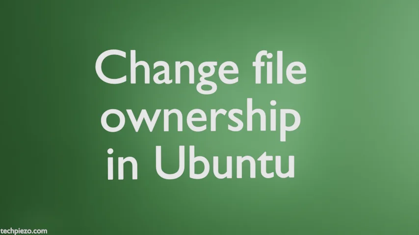 Change file ownership in Ubuntu