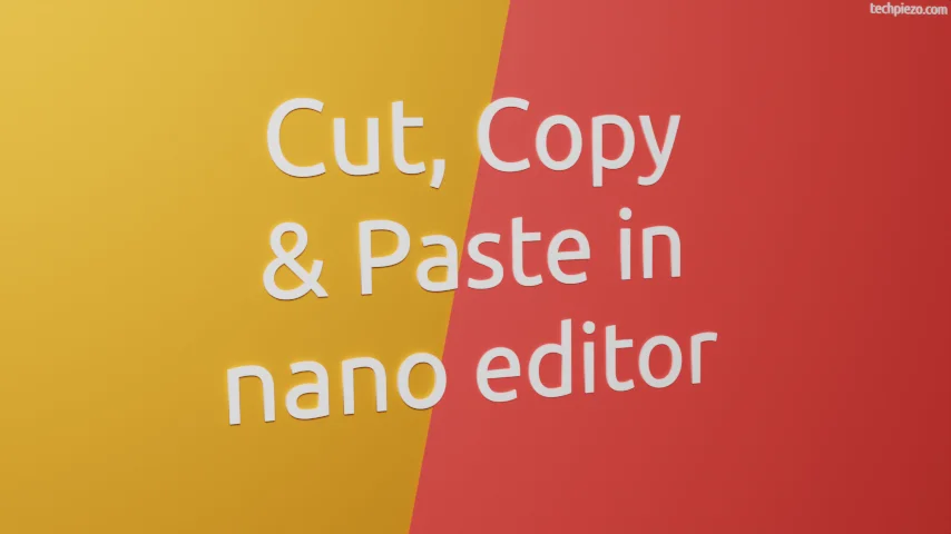 Cut, Copy and Paste in nano editor