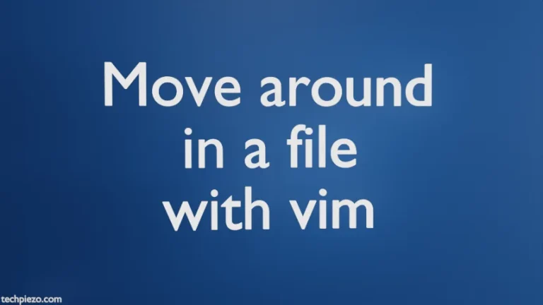 Move around in a file with vim