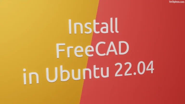 Install FreeCAD in Ubuntu 22.04