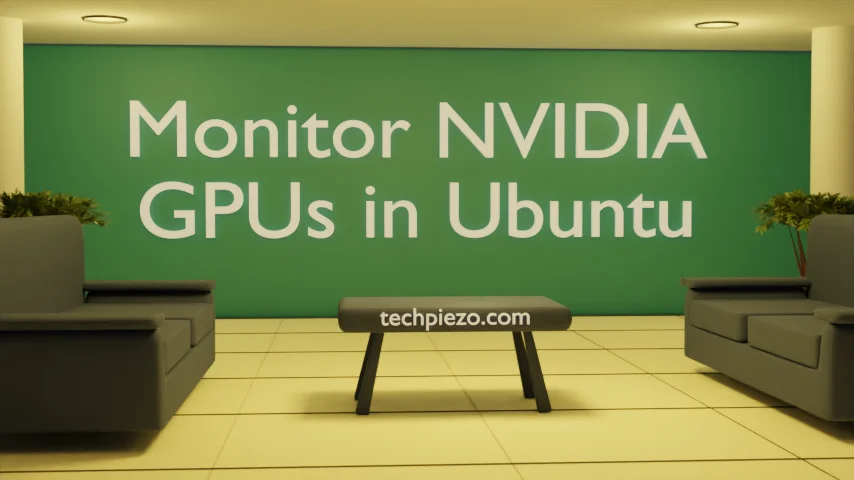 Monitor NVIDIA GPUs in Ubuntu