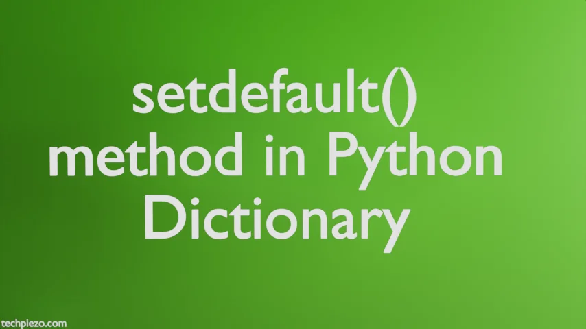 setdefault() method in Python Dictionary