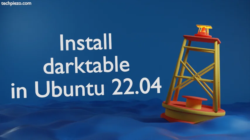 Install darktable in Ubuntu 22.04