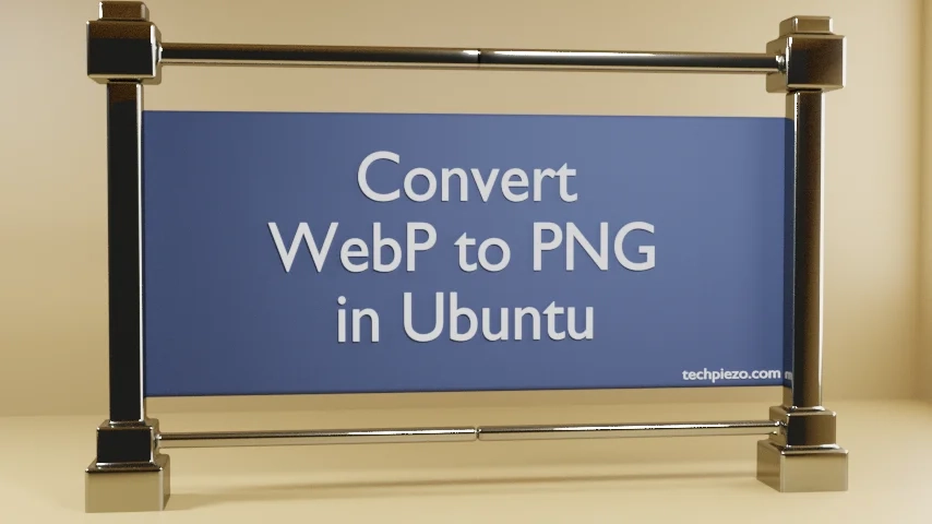 Convert WebP to PNG in Ubuntu