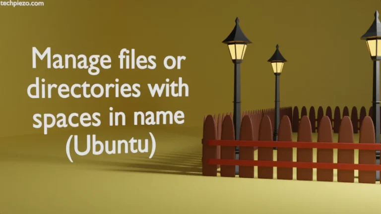 Manage files or directories with spaces in name – Ubuntu