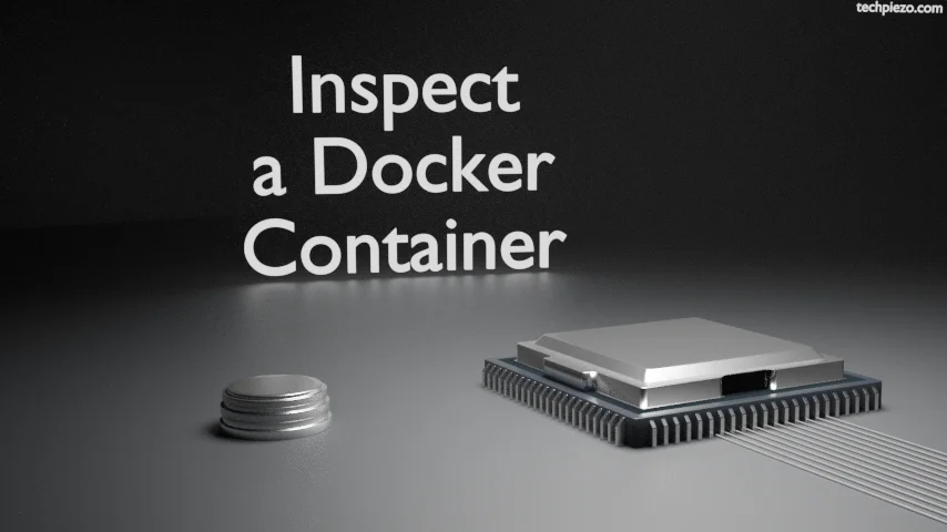 Inspect a Docker container