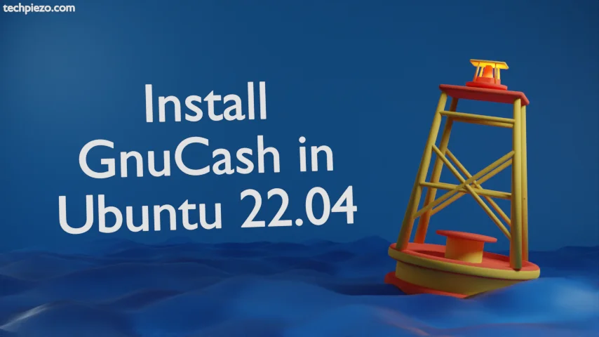 Install GnuCash in Ubuntu 22.04