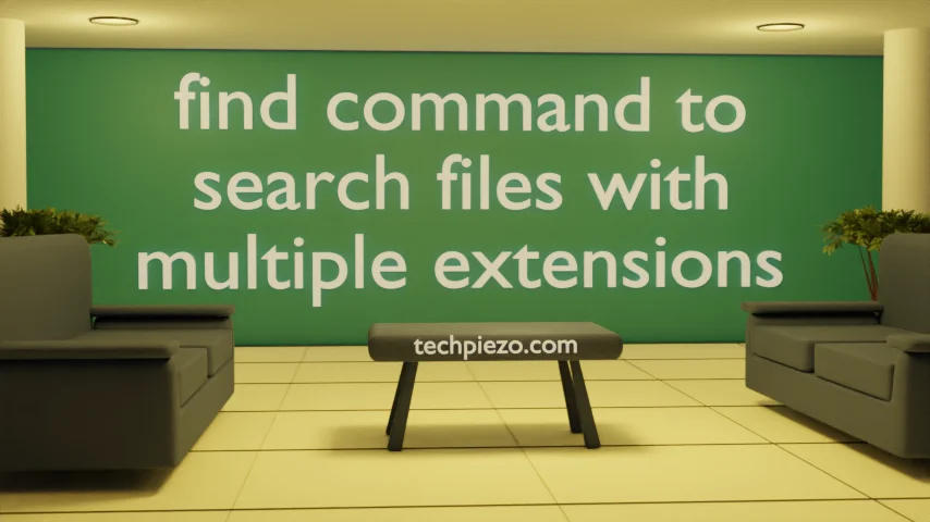 find command to search files with multiple extensions in Linux