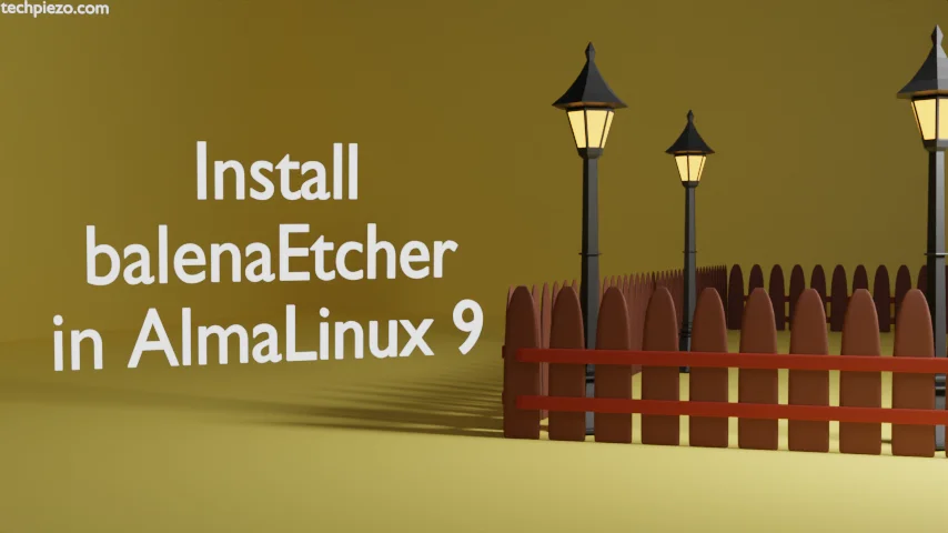 Install balenaEtcher in AlmaLinux 9
