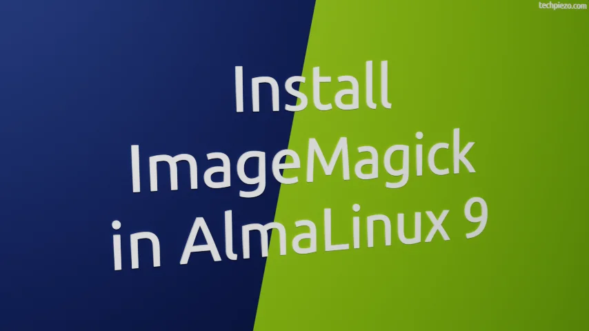 Install ImageMagick in AlmaLinux 9
