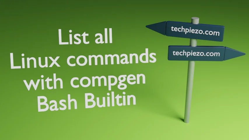 List all Linux commands with compgen Bash Builtin