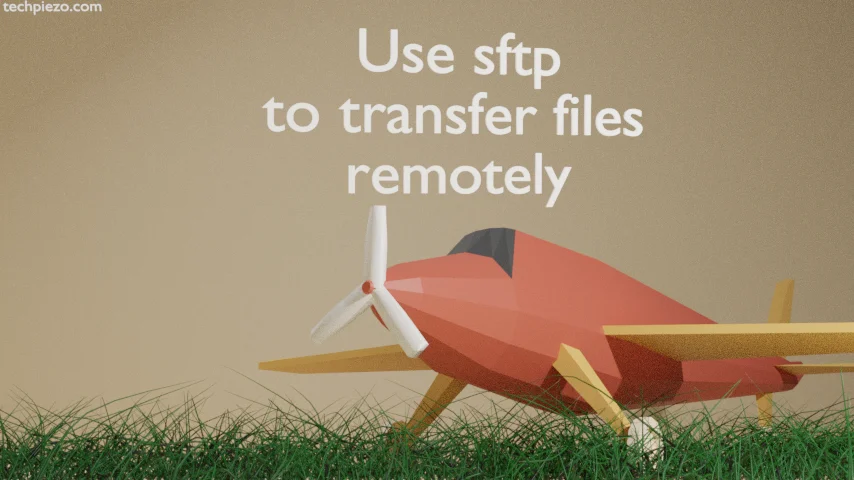 Use sftp to transfer files remotely in Linux