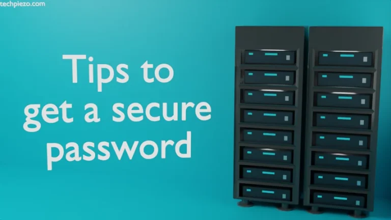 Tips to get a secure password