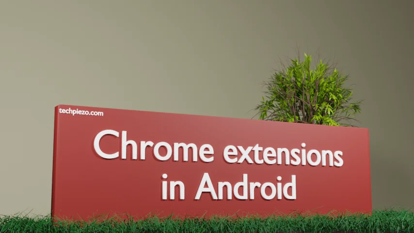 Chrome extensions in Android