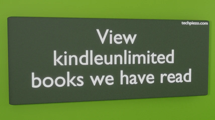 How to view kindleunlimited books we have read