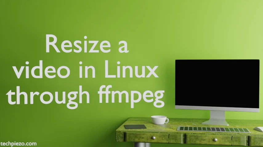 Resize a video in Linux through ffmpeg