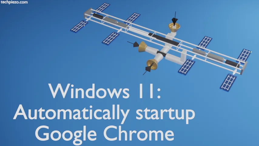 Windows 11: Automatically startup Google Chrome