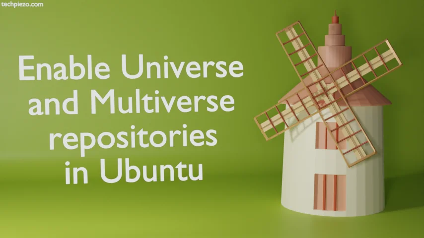 Enable Universe and Multiverse repositories in Ubuntu
