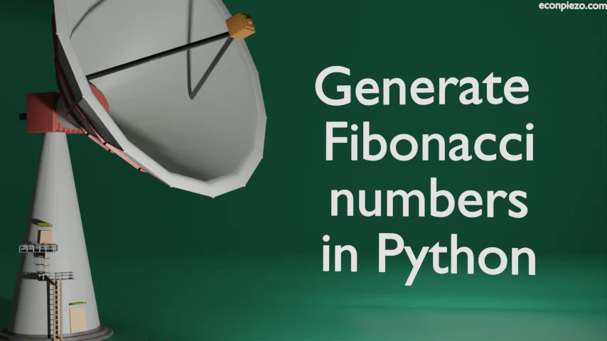 Generate Fibonacci numbers in Python