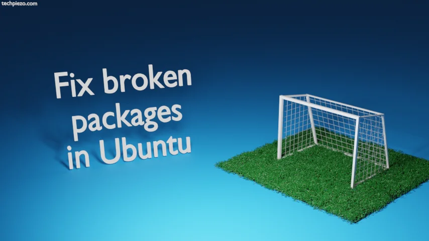 Fix broken packages in Ubuntu