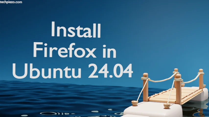 Install Firefox in Ubuntu 24.04