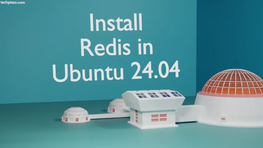 Install Redis in Ubuntu 24.04