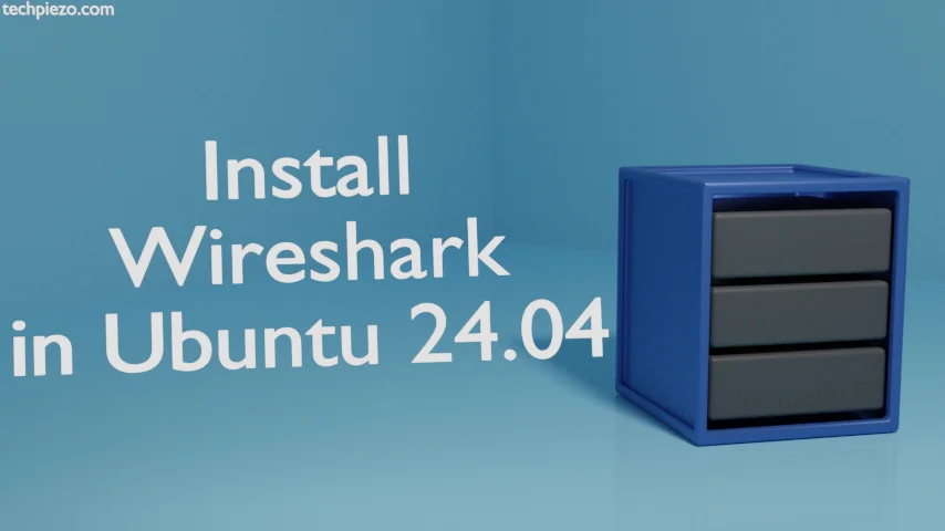 Installing Wireshark on Ubuntu 24.04 for Network Analysis