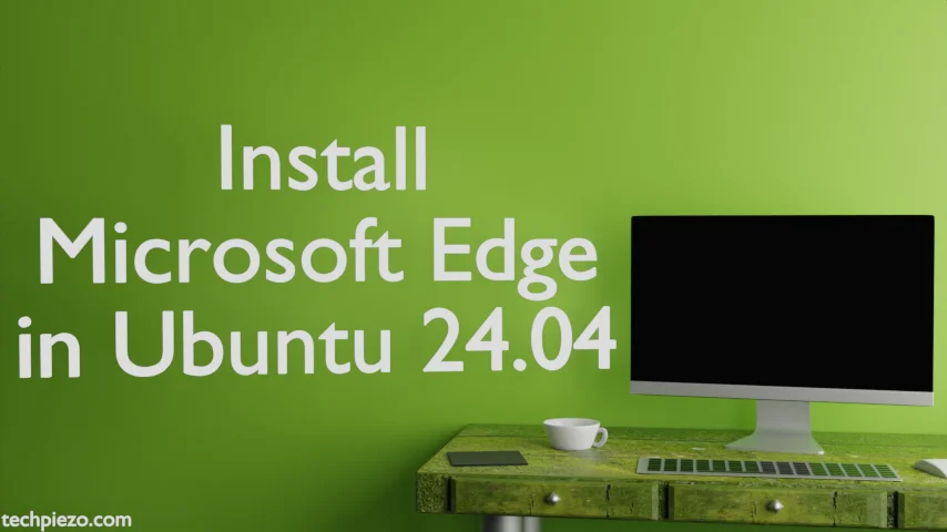 Install Microsoft Edge in Ubuntu 24.04